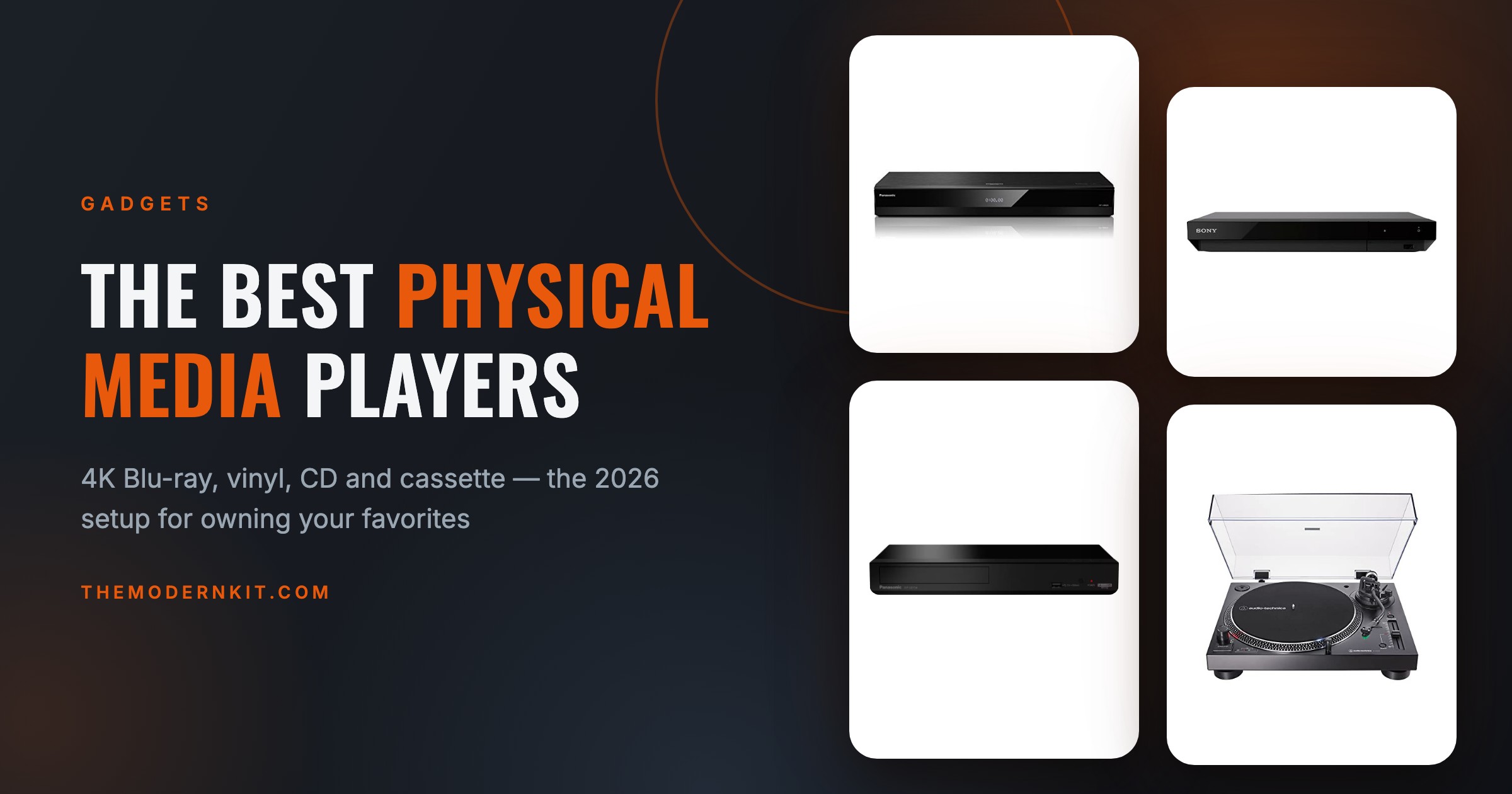 The Best Physical Media Players of 2026: 4K Blu-ray, Vinyl, CD & Cassette