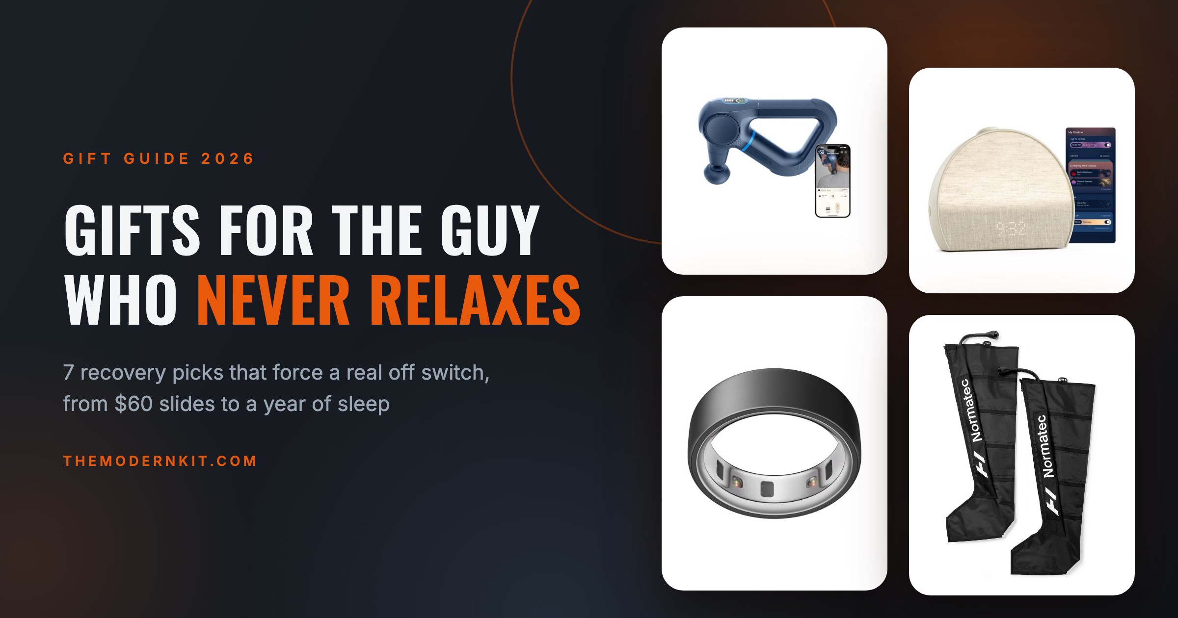Gifts for the Guy Who Never Relaxes: 7 Picks That Force a Real Off Switch (2026)
