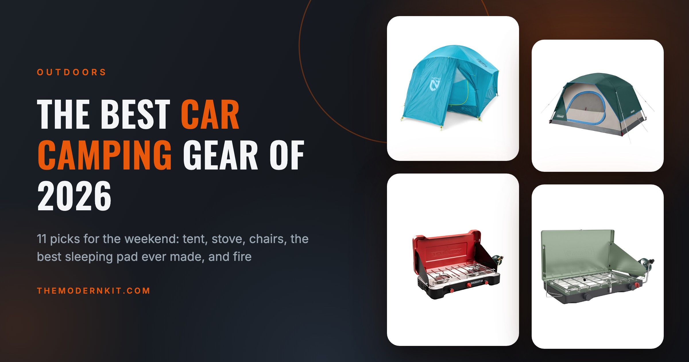 The Best Car Camping Gear of 2026: Tent, Stove, Chairs, Sleep and Fire